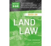Revise SQE Land Law 2025/26 : SQE1 Revision Guide