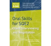 Revise SQE Oral Skills for SQE2: Client Interviewing and Negotiation