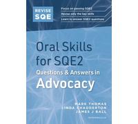 Revise SQE Oral Skills for SQE2: Questions & Answers in Advocacy