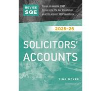 Revise SQE Solicitors' Accounts 2025/26 | Revision Guides for SQE1 | Solicitor’s Qualifying Exam | Up to date with 2025 Specification: SQE1 Revision Guide