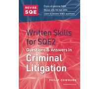 Revise SQE Written Skills for SQE2: Questions & Answers in Criminal Litigation
