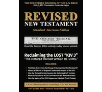 Revised New Testament (Revised Version - Standard American Edition): A Work of Bibliographical Archaeology (RV to ASV) • Historic Edition • Vol. 1 of 2 • Large Print 13pt