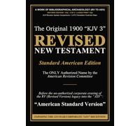 Revised New Testament (Revised Version - Standard American Edition): A Work of Bibliographical Archaeology (RV to ASV) • Historic Edition • Vol. 2 of 2 • Large Print 13pt