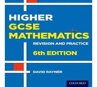 Revision and Practice: GCSE Maths: Higher Student Book David Rayner Multi One Size