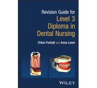 Revision Guide for Level 3 Diploma in Dental Nursing