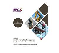 Revision Guide: NEBOSH Health and Safety Management for Construction - (International) Unit CI1 (RRC Revision Guides)