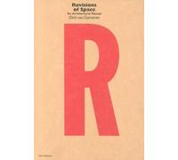 Revisions of Space: A Manual for Architecture