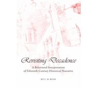 Revisiting Decadence: A Behavioral Interpretation of Fifteenth-Century Historical Narrative