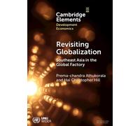 Revisiting Globalization : Southeast Asia in the Global Factory