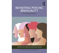 Revisiting Psychic Bisexuality : The Feminine Within
