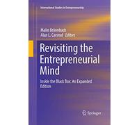 Revisiting the Entrepreneurial Mind: Inside the Black Box: An Expanded Edition: 35 (International Studies in Entrepreneurship, 35)