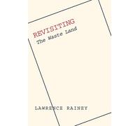Revisiting "The Waste Land"