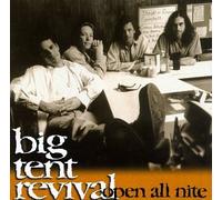 REVIVAL, BIG TENT - Open All Nite