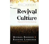 Revival Culture: Prepare for the Next Great Awakening