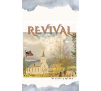 Revival: For The Church, The Home, And The Nation