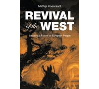 Revival of the West: Securing a Future for European People