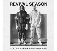 Revival Season - Golden Age Of Self Snitching
