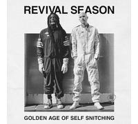 Revival Season - Golden Age Of Self Snitching [VINYL]
