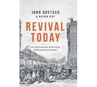 Revival Today: 365 Challenging Devotions from Revival History