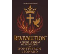 REVIVALUTION - A Divine Uprising of the Church: 1