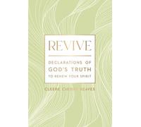 Revive: Declarations of God's Truth to Renew Your Spirit