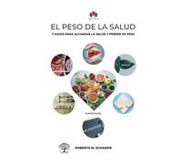 Revive: El peso de la salud: 7 Pasos para Alcanzar la Salud y Perder de Peso