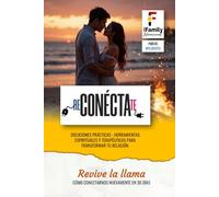 Revive la Llama: COMO CONECTARNOS NUEVAMENTE EN 30 DÍAS (Reconéctate)