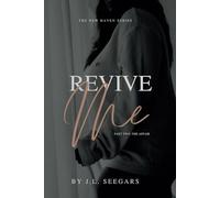 Revive Me (Part Two): The New Haven Series - Book #2