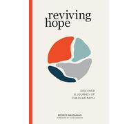 Reviving Hope: Discover a Journey of Childlike Faith