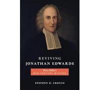 Reviving Jonathan Edwards: Perry Miller's Mid-Century Mission