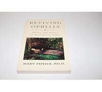 Reviving Ophelia: Saving the Selves of Adolescent Girls