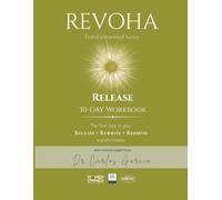 REVOHA RELEASE 30-Day Workbook: Emotional Release, Nervous System Reset & Inner Peace (The Revoha Method: A 90-Day System for Emotional Healing & Transformation (Release | Rewrite | Rebirth))