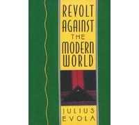 REVOLT AGAINST THE MODERN WORLD by EVOLA, JULIUS Paperback Self Help Business