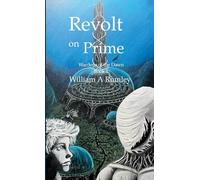 Revolt on Prime: Wardens of the Dawn Book 1