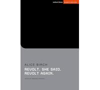 Revolt. She said. Revolt again (Student Editions)