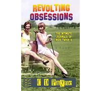 Revolting Obsessions: The Intimate Journals of Nick Twisp II (Nick Twisp Youth in Revolt)