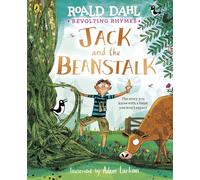 Revolting Rhymes: Jack and the Beanstalk: A darkly funny twist on a classic children's fairy tale