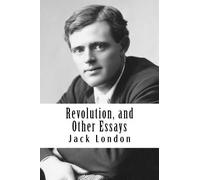 Revolution, and Other Essays