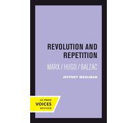 Revolution and Repetition: Marx/Hugo/Balzac: 10 (Quantum Books)