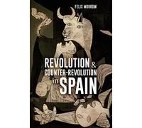 Revolution & Counter-revolution in Spain