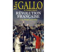 Revolution francaise 1: le peuple et le roi 1774-1793