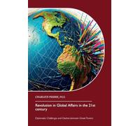 Revolution in Global Affairs in the 21st century: Diplomatic Challenges and Clashes between Great Powers