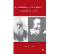 Revolution in Science : How Galileo and Darwin Changed Our World