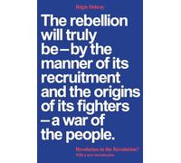 Revolution in the Revolution?: Armed Struggle and Political Struggle in Latin America