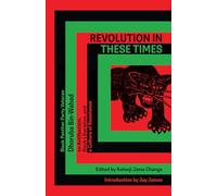 Revolution In These Times: Black Panther Party Veteran Dhoruba Bin-Wahad on Antifascism, Black Li: Black Panther Party Veteran Dhoruba Bin Wahad on ... Black Liberation, and a Culture of Resistance