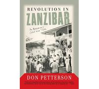 Revolution In Zanzibar: An American's Cold War Tale