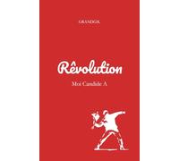 Rêvolution: Moi Candide A