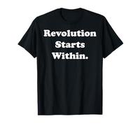 Revolution Starts Within Empowerment Message T-Shirt