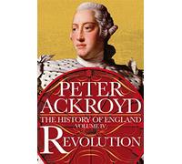 Revolution: The History of England Volume IV (The History of England, 4)