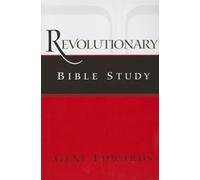 Revolutionary Bible Study: A Chronological Approach to Acts, Paul's Letters, and the First-Century Church